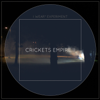 Crickets Empire II - EP - I Wear* Experiment