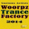 Woorpz Trance Factory 2014