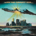 New York Community Choir - Since You Came in My Life