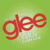 I Believe in a Thing Called Love (Glee Cast Version) [feat. Adam Lambert] - Single album lyrics, reviews, download
