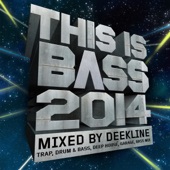 This Is Bass 2014 (Mixed By Deekline) [Trap, Drum & Bass, Deep House, Garage, Bass Mix] artwork