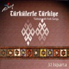 Türkülerle Türkiye, Vol. 32 (Isparta)