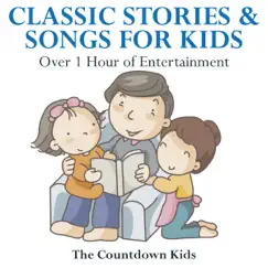 Classic Stories & Songs for Kid's by The Countdown Kids album reviews, ratings, credits