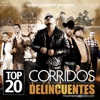 El Movimiento Alterado - Top 20 Corridos Delincuentes