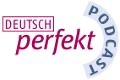 Deutsch perfekt Podcast