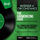 All Things Are Possible / I Shall Not Be Moved (Mono Version) artwork