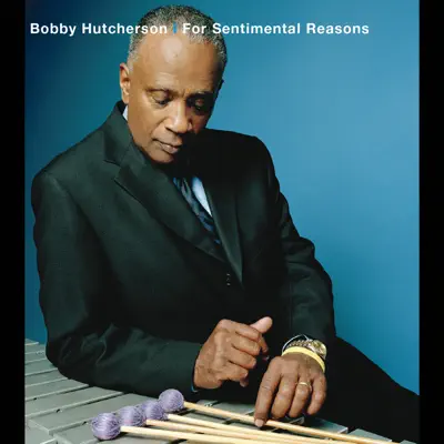 For Sentimental Reasons - Bobby Hutcherson