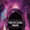 Here He Comes - Single