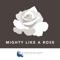Mighty Like a Rose (feat. Floyd Domino) - Emily Gimble lyrics