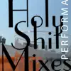 Stream & download Holy Shit Mixes