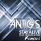 Stay Alive (feat. Seann Bowe) - Antics lyrics