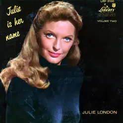 Julie Is Her Name, Vol. 2 - Julie London