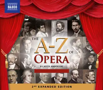 The A-Z of Opera (2nd Expanded Edition) by Various Artists album reviews, ratings, credits