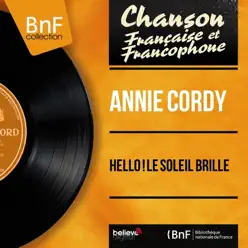 Hello ! Le soleil brille (feat. Jacques-Henri Rys et son orchestre) [Mono Version] - EP - Annie Cordy