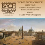 American Bach Soloists, Mary Wilson & Jeffrey Thomas - Silete venti, HWV 242: 1 Symphonia (Largo - Allegro) & Recitative: Silete venti (Larghetto)