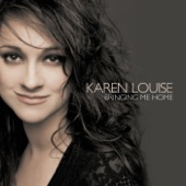 Karen Louise - Life's Not a Song