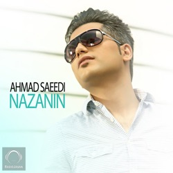 Ahmad Saeedi - Nazanin