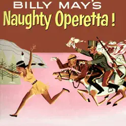 Billy May's Naughty Operetta! - Billy May Billy May's Naughty Operetta! - Billy May