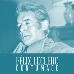 Contumace - Single - Félix Leclerc