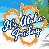 Kimo Kahoana - It's Aloha Friday
