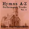 Hymns A-Z Performance Tracks: Vol 4 album lyrics, reviews, download