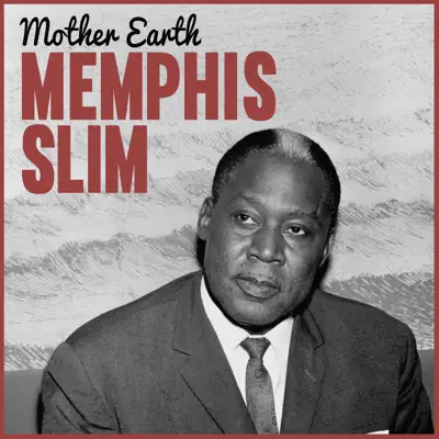 Mother Earth - Single - Memphis Slim
