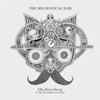 Mechanical Fair by Ola Kvernberg album reviews, ratings, credits