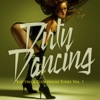 Dirty Dancing - Electro & Club-House Tunes, Vol. 1