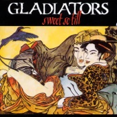 The Gladiators - Sweet So Till