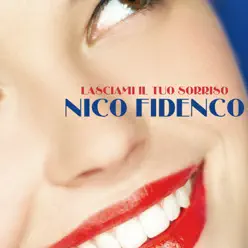 Lasciami il tuo sorriso - Single - Nico Fidenco Lasciami il tuo sorriso - Single - Nico Fidenco