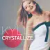 Crystallize - Single album cover