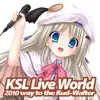 KSL Live World 2010 ~way to the Kud-Wafter~ album lyrics, reviews, download