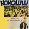 Honolulu (Original Soundtrack Theme from "Honolulu") - Single album lyrics, reviews, download