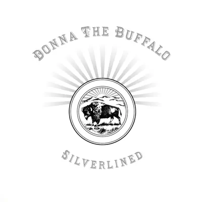 Silverlined - Donna the Buffalo