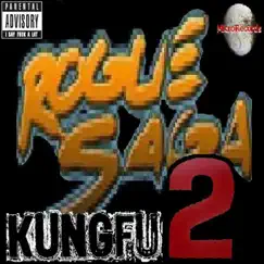 Kung Fu: The Rogue Saga! 2 by Kung Fu album reviews, ratings, credits