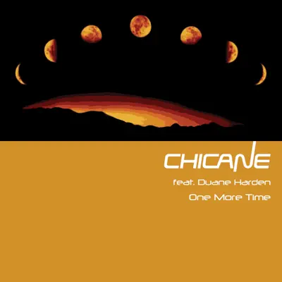 One More Time (feat. Duane Harden) - EP - Chicane
