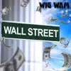 Wall Street - Single album lyrics, reviews, download