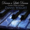 Dream a Little Dream: Classic Piano Lullabies