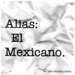 Alias el Mexicano (Music from the Original TV Series) - Single - Osvaldo Montes Alias el Mexicano (Music from the Original TV Series) - Single - Osvaldo Montes