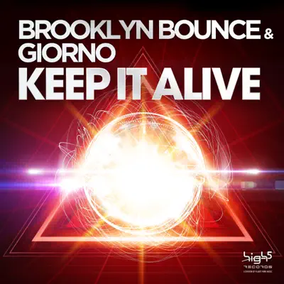 Keep It Alive - EP - Brooklyn Bounce Keep It Alive - EP - Brooklyn Bounce