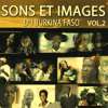 Sons & Images du Burkina Faso Vol. 2 - Various Artists