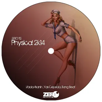 Physical 2K14 by Vlada Asanin, Yas Cepeda & Bang Beat song reviws