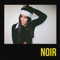 Noir (feat. Hunnit) - Sofi de la Torre lyrics