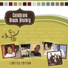 Celebrate Black History (Limited Edition), 2008