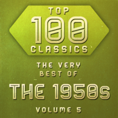 Top 100 Classics - The Very Best of the 1950's, Vol. 5 - Various Artists