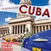La Música en Cuba. Tradicional Sonido Cubano