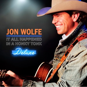 Jon Wolfe - It All Happened in a Honky Tonk - Line Dance Music