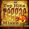 Top Hits - Reggae Mixes - Power Reggae