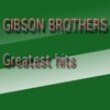 Gibson Brothers Greatest Hits (Greatest Hits)