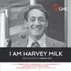 Andrew Lippa: I Am Harvey Milk (Live) album lyrics, reviews, download
